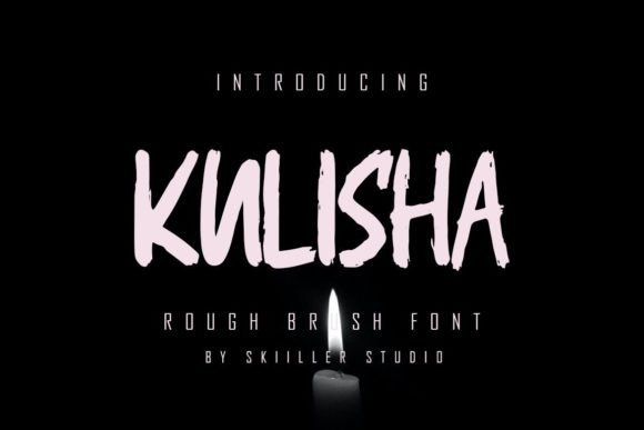 Kulisha: The Brush Font That Brings Raw, Textured Energy to Your Projects