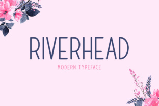 Riverhead: The Simple Display Font That Commands Attention