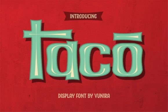 Taco Font: A Whimsical Display Typeface for Bold Projects