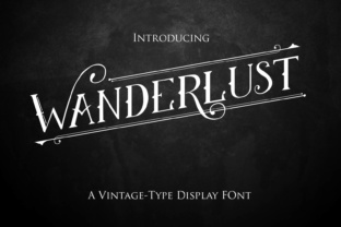 Wanderlust: A Vintage Font for Timeless Design